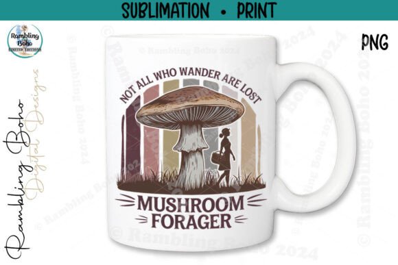 Not All That Wander Mushroom Forager Png: A Guide for Smart Creators