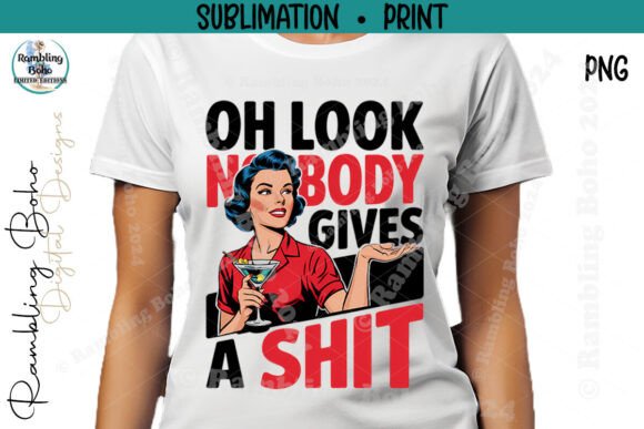 Oh Look Nobady Gives a Care Retro Pinup: A Bold Statement for Your Creative Projects